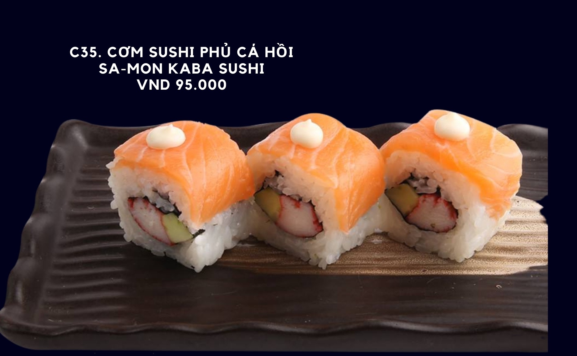 C35. Cơm sushi phủ cá hồi Sa-mon kaba sushi